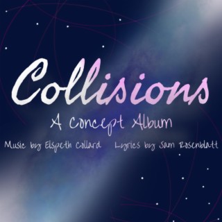 Collisions: A Concept Album