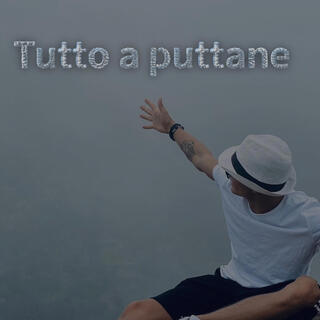 Tutto a puttane