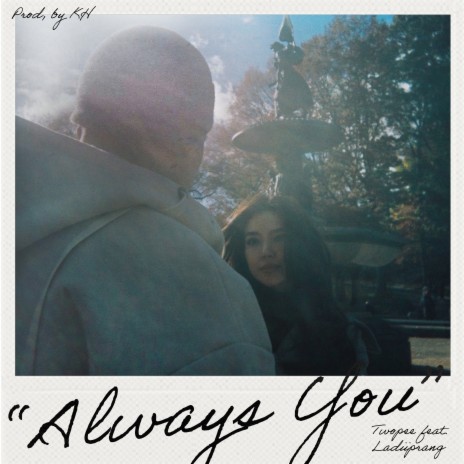 Always You (ยังไงก็คือเธอ) ft. Ladiiprang | Boomplay Music