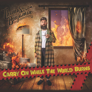 Carry on While the World Burns