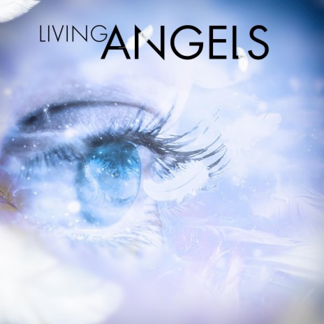 Living Angels | Boomplay Music