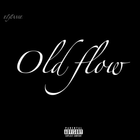 OLD FLOW | Boomplay Music