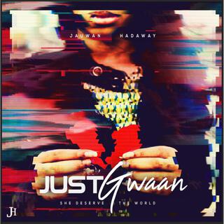 Just Gwaan lyrics | Boomplay Music