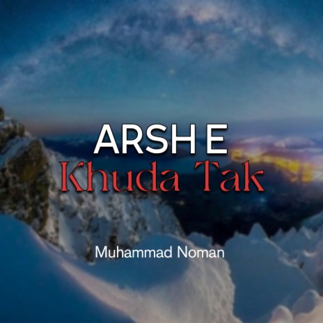 Arsh e Khuda Tak | Boomplay Music