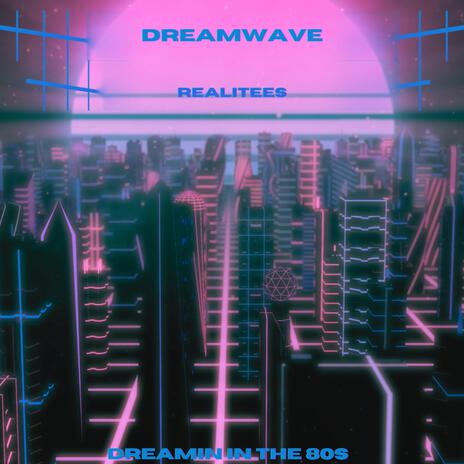 DreamWave | Boomplay Music