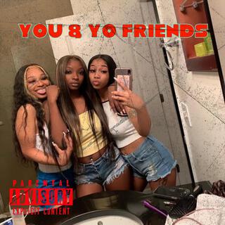 You & Yo Friend