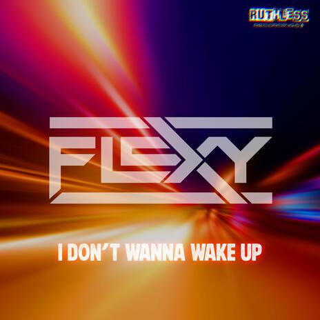 I Don't Wanna Wake Up | Boomplay Music