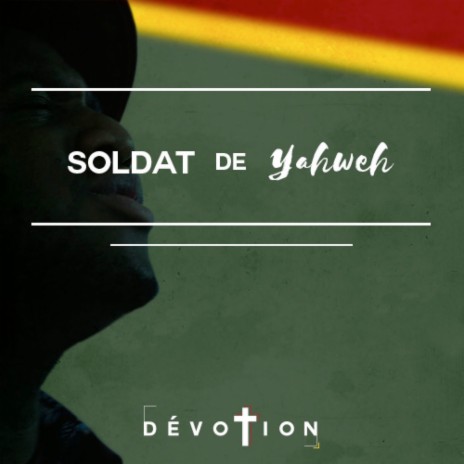 Soldat de Yahweh | Boomplay Music