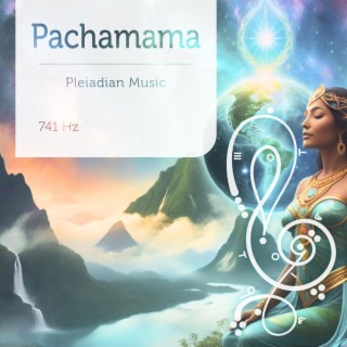 Pachamama 741 Hz