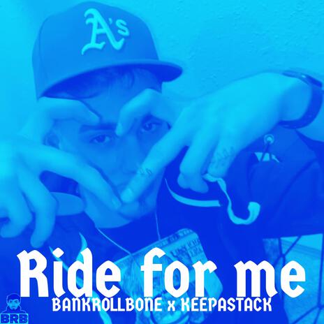 Ride For Me ft. Keepastack | Boomplay Music