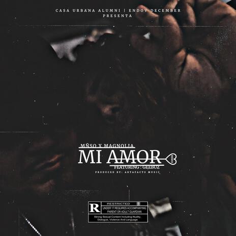 Mi Amor (GEEMIX) ft. Magnolia & GEEBUZ | Boomplay Music