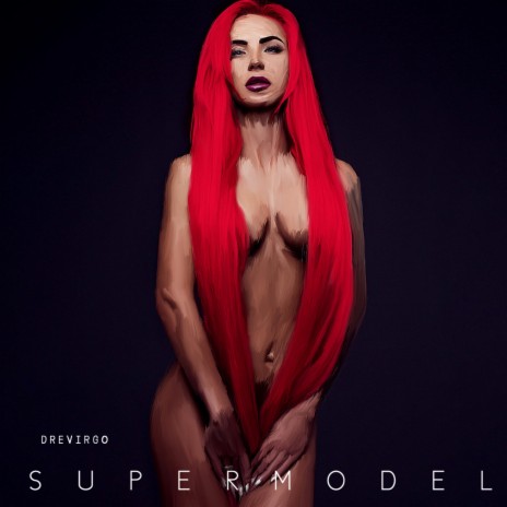 Supermodel | Boomplay Music