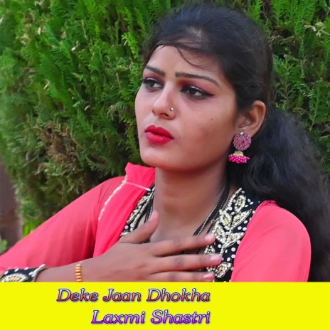 Deke Jaan Dhokha | Boomplay Music