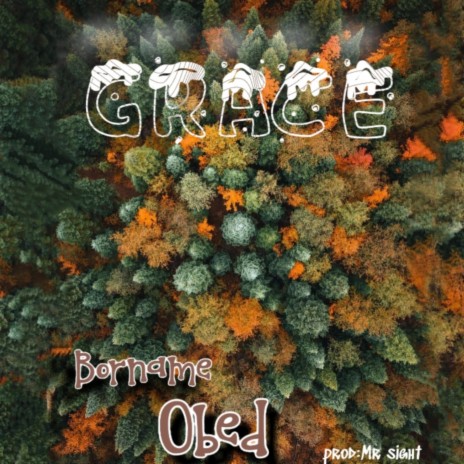 Grace ft. Obed | Boomplay Music