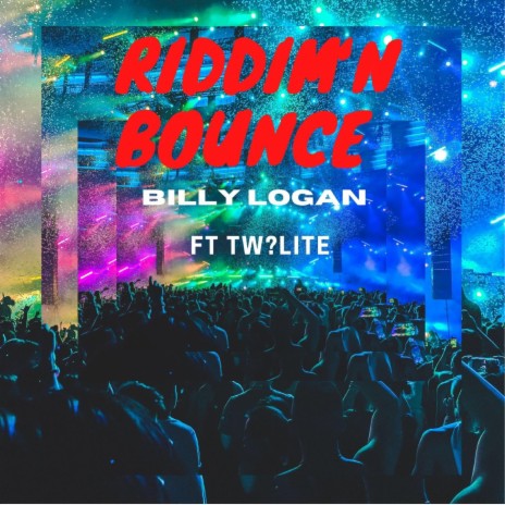 Riddim'N Bounce ft. Tw?lite | Boomplay Music