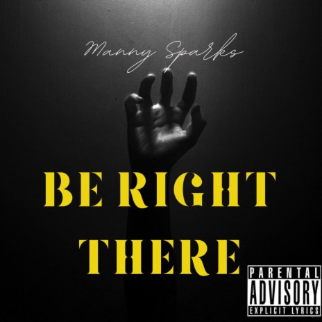 Be right There | Boomplay Music
