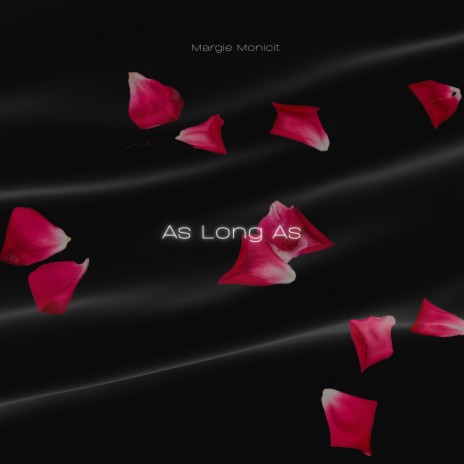 As Long As | Boomplay Music