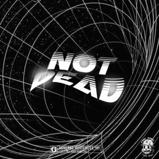 Not Dead