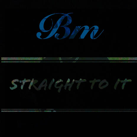 Straight To It | Boomplay Music