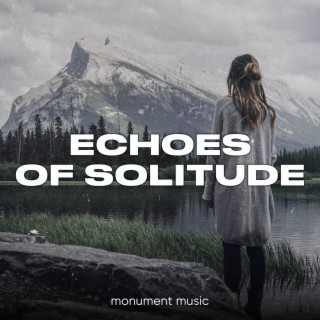 Echoes Of Solitude