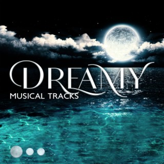 Dreamy Musical Tracks