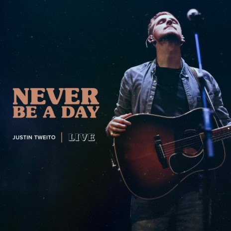 Never Be a Day (Live) | Boomplay Music