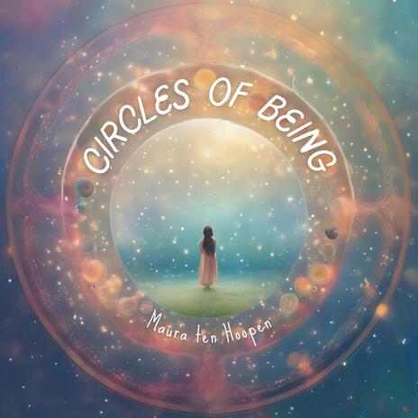 Circles of Being | Boomplay Music