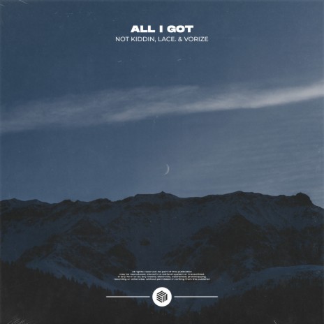 All I Got ft. lace. & Vorize | Boomplay Music