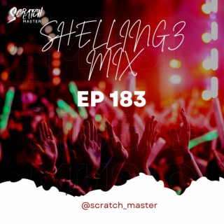 Shellingz Mix EP 183