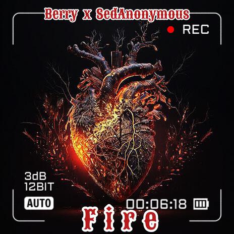 Fire ft. SedAnonymous | Boomplay Music