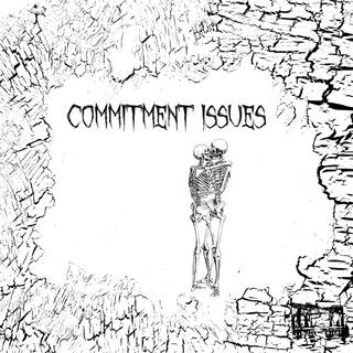 Commitment Issues (demo)