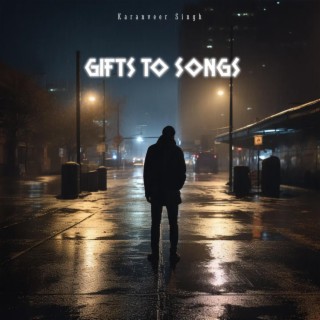 Gifts To Songs