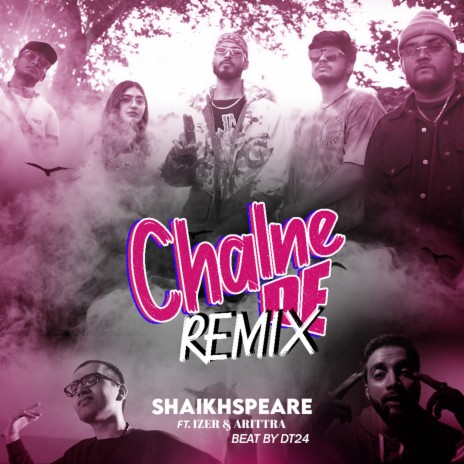 Chalne De - Shaikhspeare (Remix Version) ft. izer & Arittra | Boomplay Music