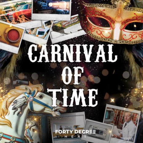 Carnival Of Time | Boomplay Music