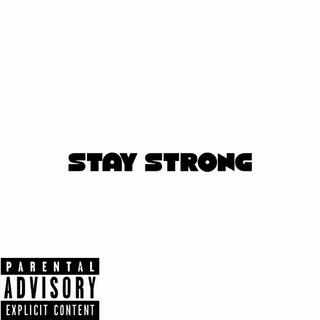 Stay Strong