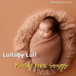 Lullaby Lull, Music Box Songs