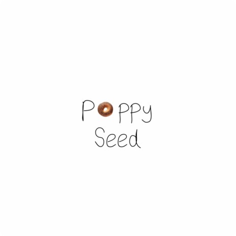Poppy Seed | Boomplay Music
