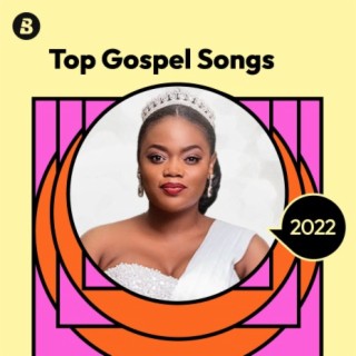 Top Gospel Songs 2022