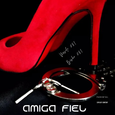 Amiga Fiel ft. Biinho081 | Boomplay Music