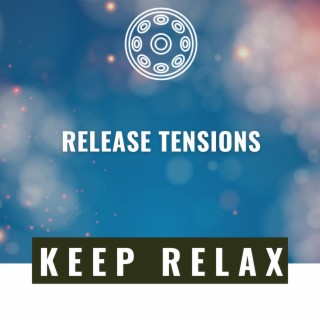 Release Tensions