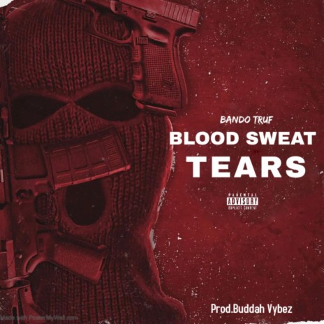 Blood Sweat & Tears