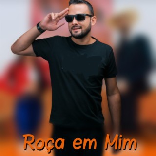 ROÇA EM MIM (FUNK MIX)