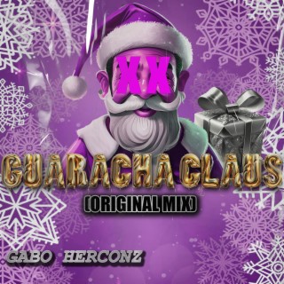 GUARACHA CLAUS (Original Mix)