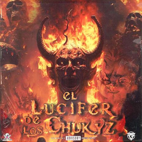 El Lucifer de los chukyz ft. Arturobaby | Boomplay Music