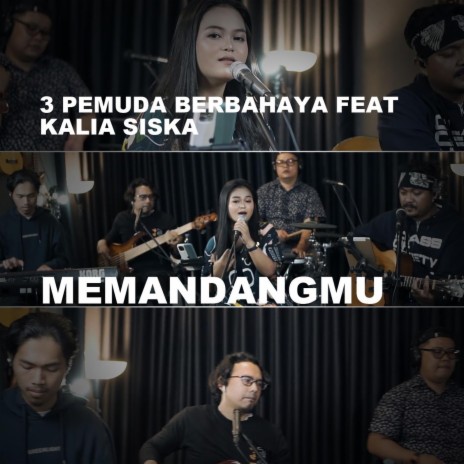 Memandangmu (Cover) ft. Kalia Siska | Boomplay Music