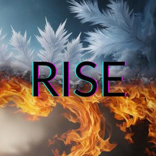 Rise