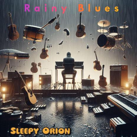 Rainy Blues | Boomplay Music