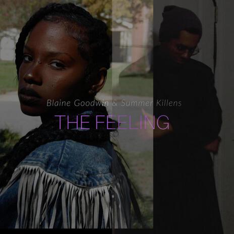 The Feeling ft. Summer Killens | Boomplay Music