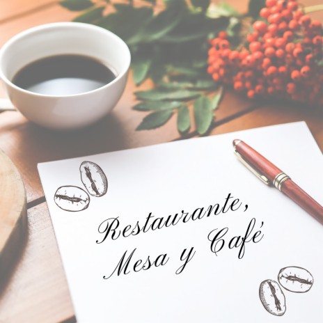 Restaurante, Mesa y Café | Boomplay Music
