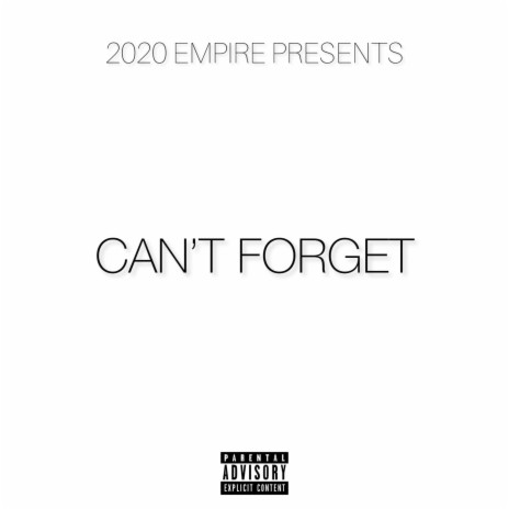 Can't Forget ft. Prez Abe & Pdub | Boomplay Music